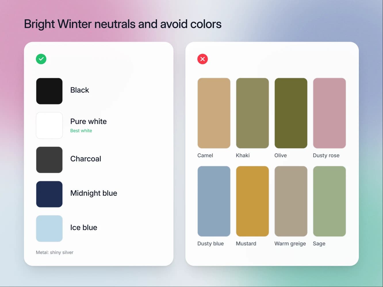 Bright Winter neutrals with pure white marked as the best white, beside the avoid list of rust, camel, mustard and dusty muted tones