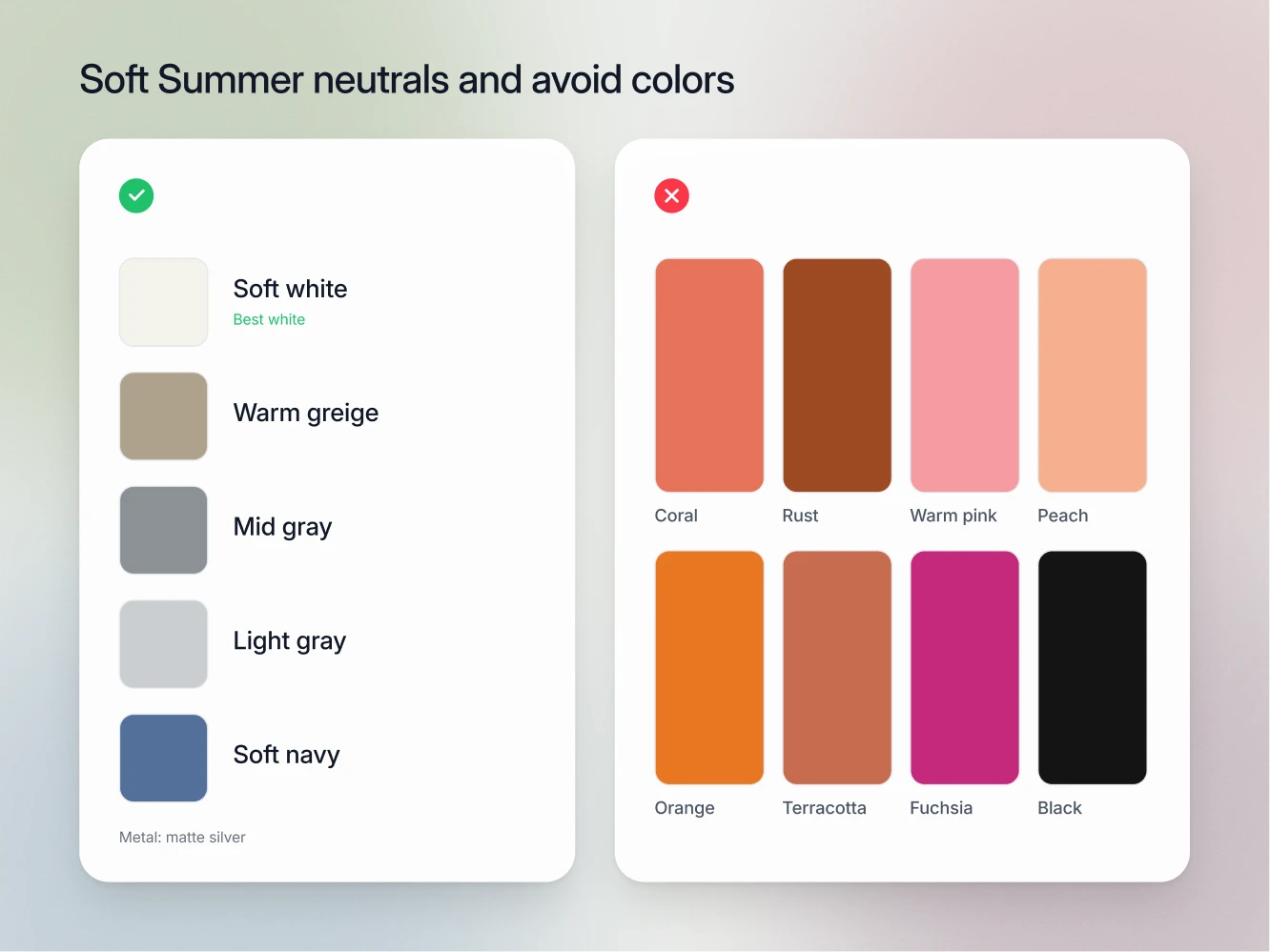 Soft Summer neutrals with soft white marked as the best white, beside the avoid list of true cool red, orange, fuchsia and black